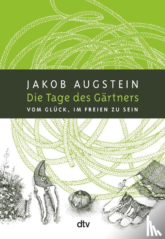 Augstein, Jakob - Die Tage des Gärtners