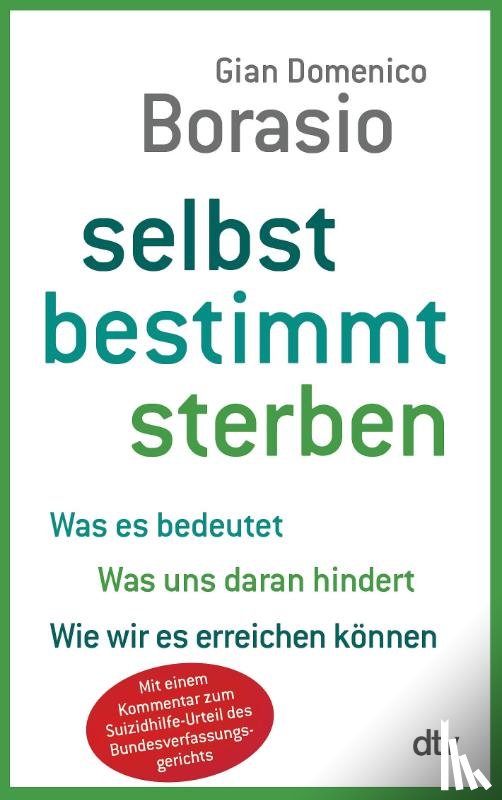 Borasio, Gian Domenico - Selbst bestimmt sterben