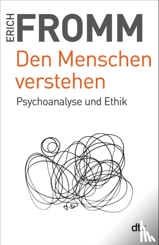 Fromm, Erich - Den Menschen verstehen