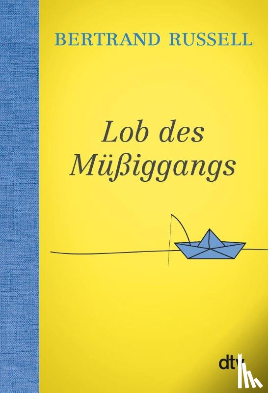 Russell, Bertrand - Lob des Müßiggangs