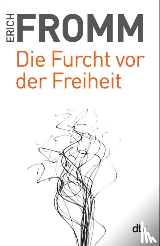 Fromm, Erich - Die Furcht vor der Freiheit