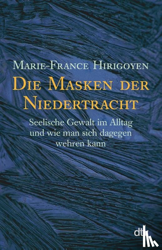 Hirigoyen, Marie-France - Die Masken der Niedertracht