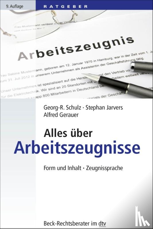 Schulz, Georg-R., Jarvers, Stephan, Gerauer, Alfred - Alles über Arbeitszeugnisse