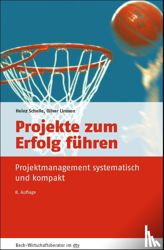 Schelle, Heinz, Linssen, Oliver - Projekte zum Erfolg führen