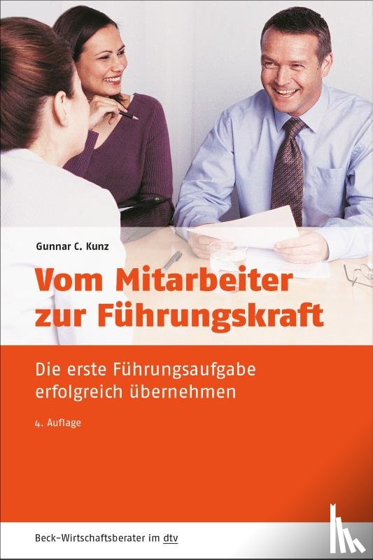 Kunz, Gunnar C. - Vom Mitarbeiter zur Führungskraft