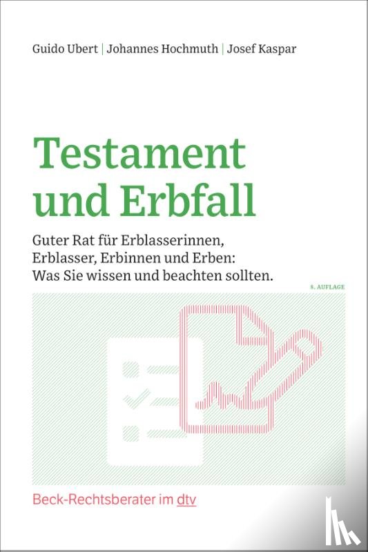 Ubert, Guido, Hochmuth, Johannes, Kaspar, Josef - Testament und Erbfall