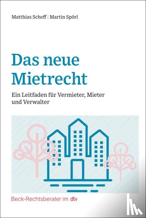 Scheff, Matthias, Spörl, Martin - Das neue Mietrecht