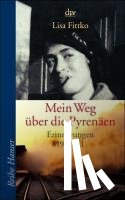 Fittko, Lisa - Mein Weg über die Pyrenäen