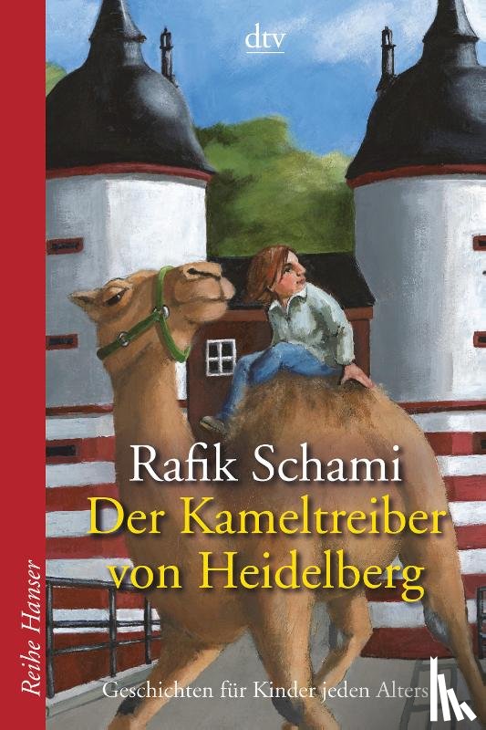 Schami, Rafik - Der Kameltreiber von Heidelberg