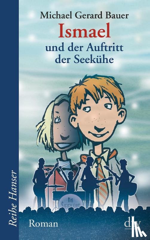 Bauer, Michael Gerard - Ismael und der Auftritt der Seekühe. Bd. 2