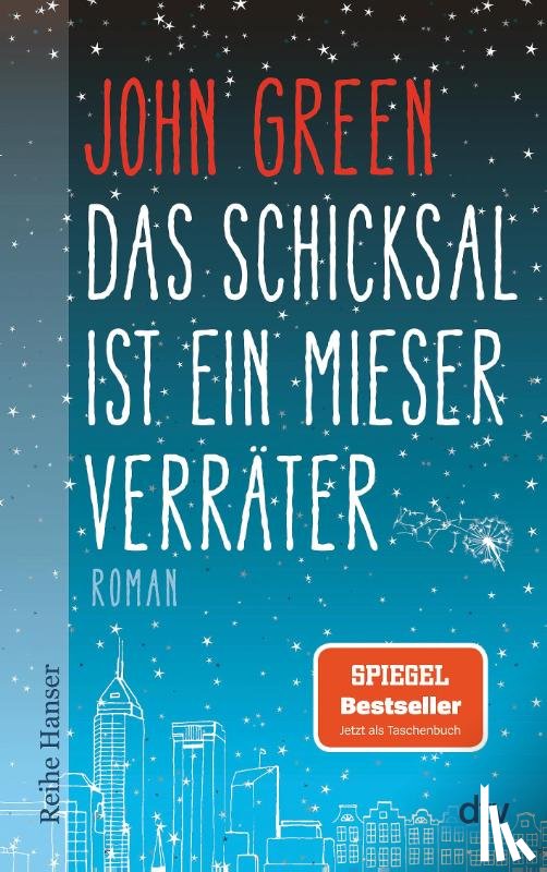 Green, John - Das Schicksal ist ein mieser Verrater