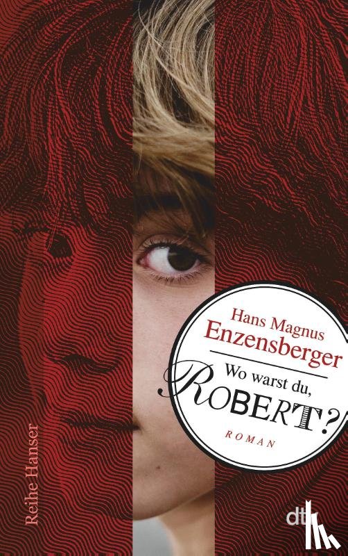 Enzensberger, Hans Magnus - Wo warst du, Robert?