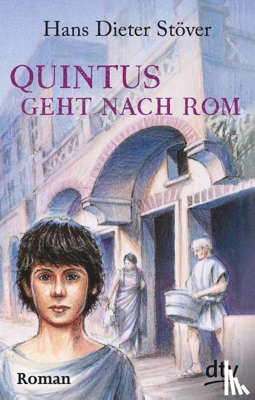 Stöver, Hans Dieter - Quintus geht nach Rom