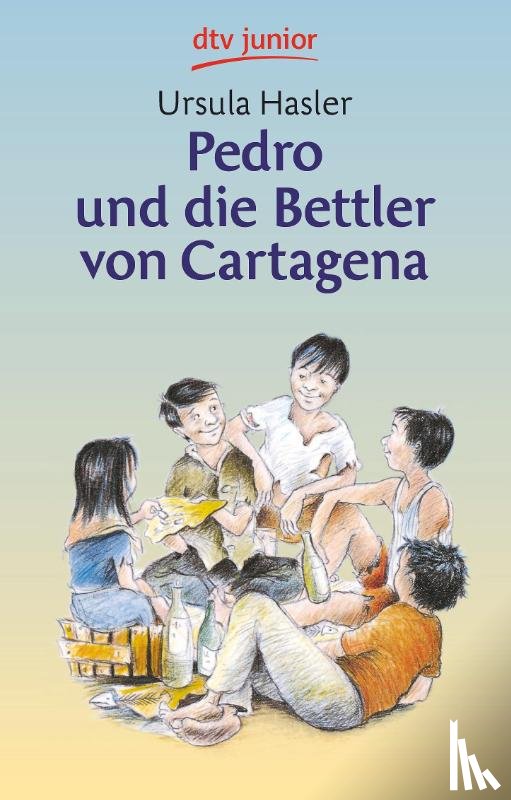 Hasler, Ursula - Pedro und die Bettler von Cartagena