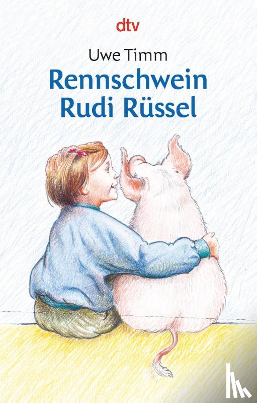 Timm, Uwe - Rennschwein Rudi Russel
