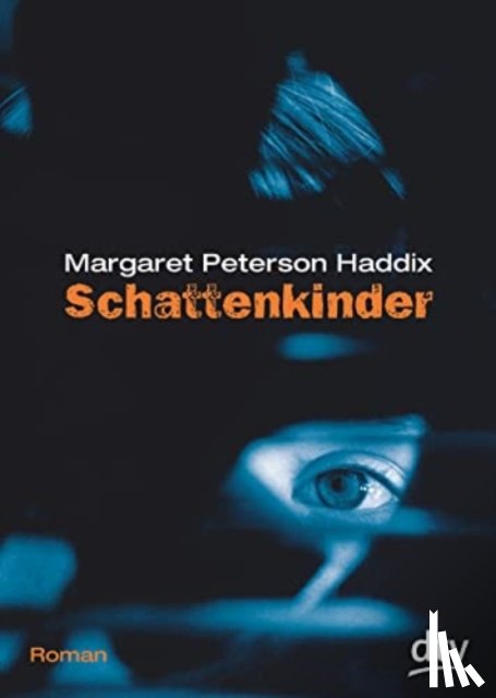 Haddix, Margaret Peterson - Schattenkinder