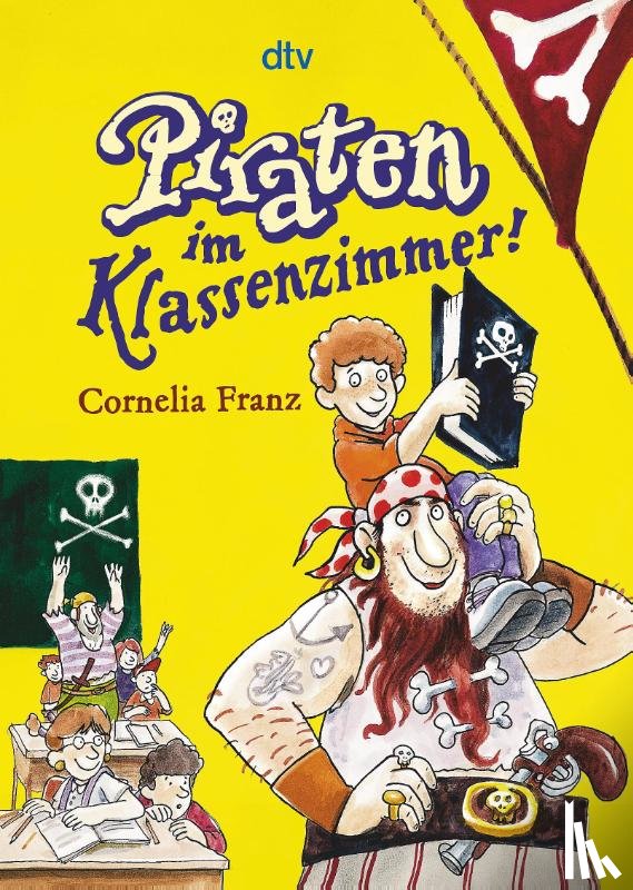 Franz, Cornelia - Piraten im Klassenzimmer!