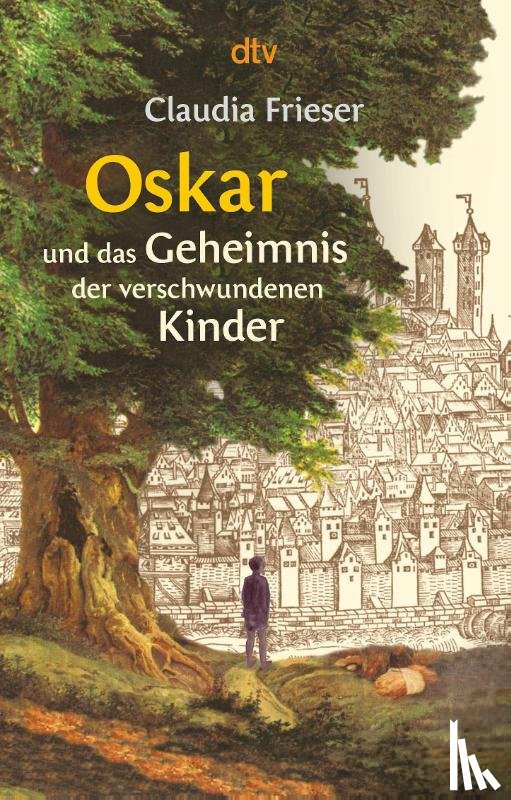 Frieser, Claudia - Oskar und das Geheimnis der verschwundenen Kinder