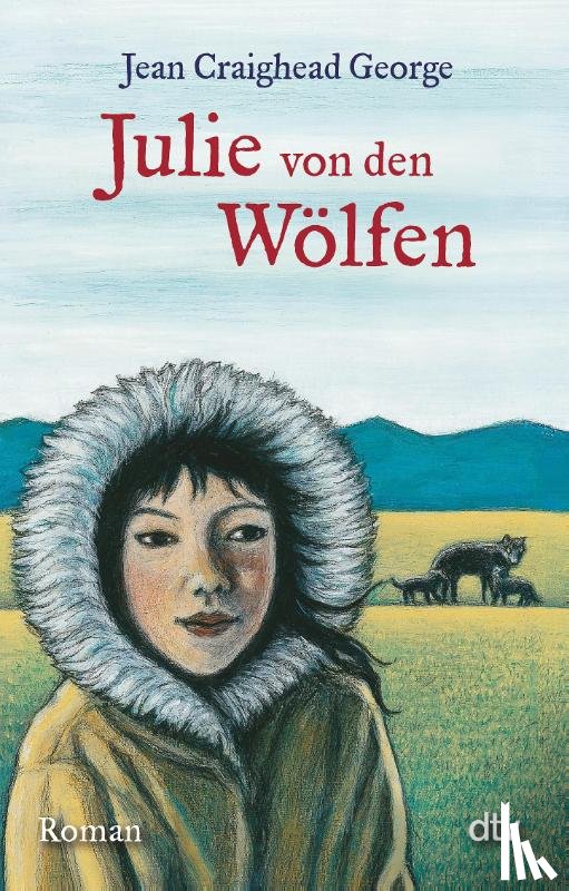 George, Jean Craighead - Julie von den Wölfen