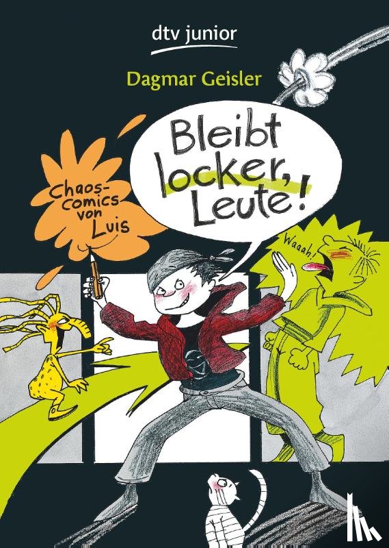 Geisler, Dagmar - Bleibt locker, Leute! Chaos-Comics von Luis