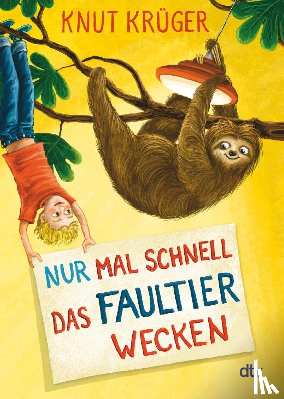 Krüger, Knut - Nur mal schnell das Faultier wecken