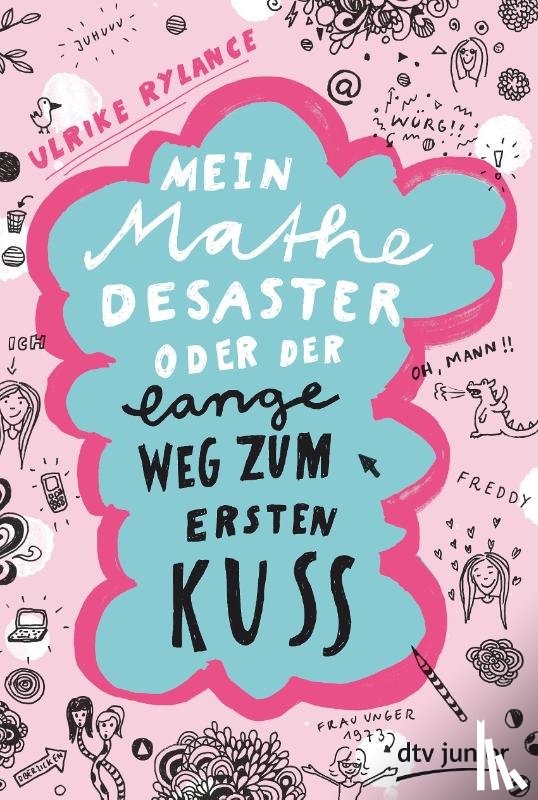 Rylance, Ulrike - Mein Mathe-Desaster oder Der lange Weg zum ersten Kuss