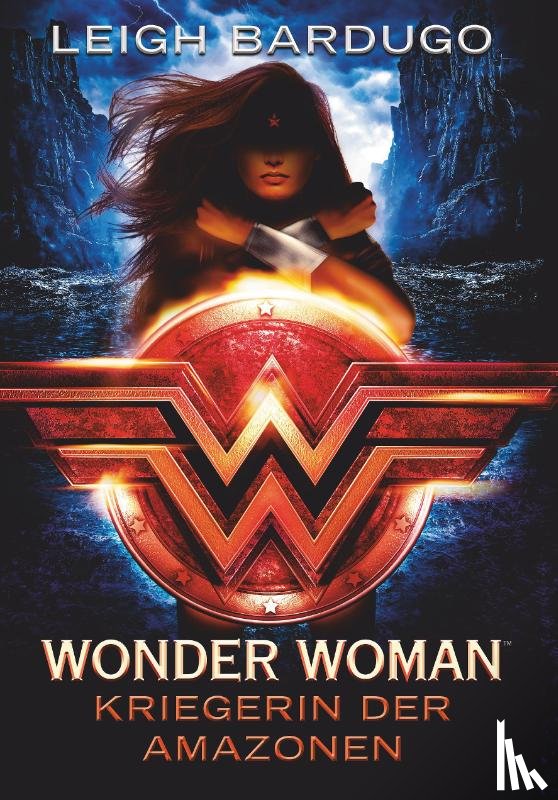 Bardugo, Leigh - Wonder Woman - Kriegerin der Amazonen