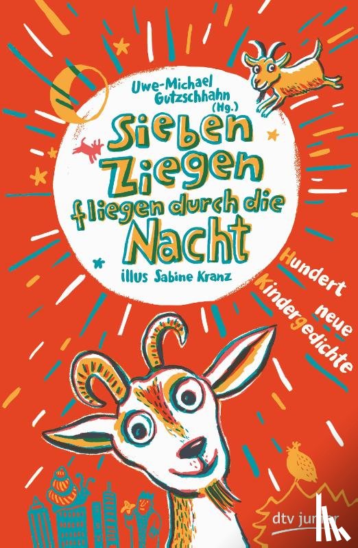  - Sieben Ziegen fliegen durch die Nacht , Hundert neue Kindergedichte