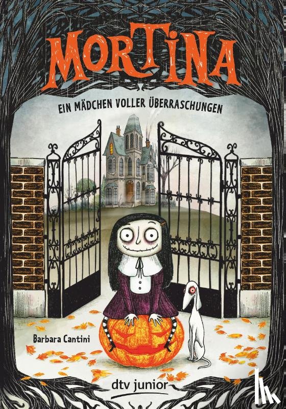Cantini, Barbara - Mortina - Ein Mädchen voller Überraschungen