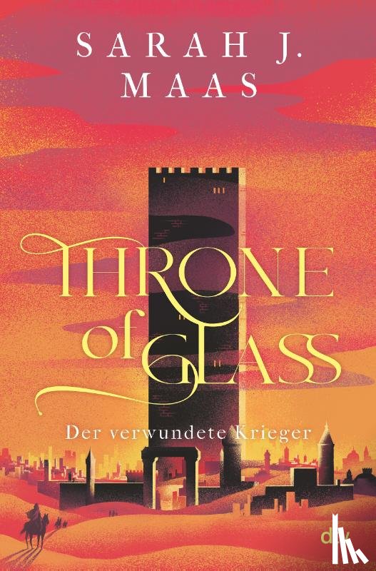 Maas, Sarah J. - Throne of Glass - Der verwundete Krieger