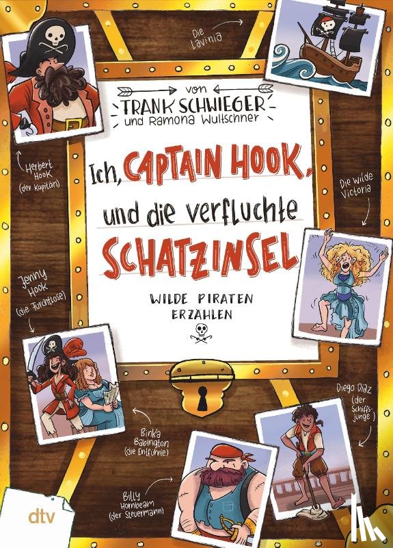 Schwieger, Frank - Ich, Captain Hook, und die verfluchte Schatzinsel - Wilde Piraten erzählen