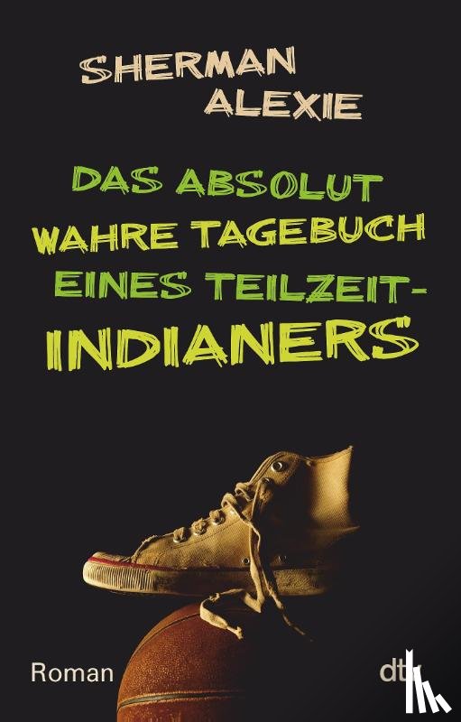 Alexie, Sherman - Das absolut wahre Tagebuch eines Teilzeit-Indianers