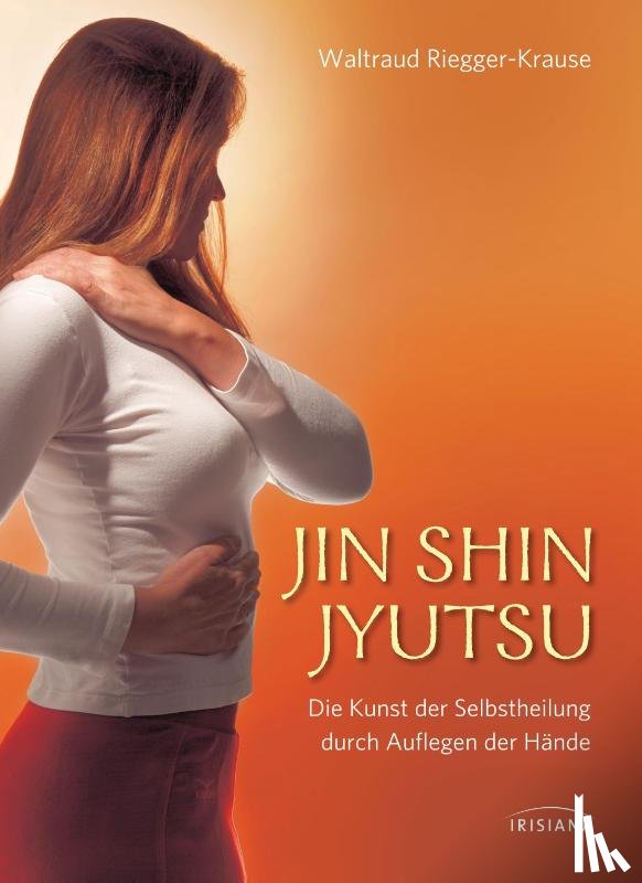 Riegger-Krause, Waltraud - Jin Shin Jyutsu
