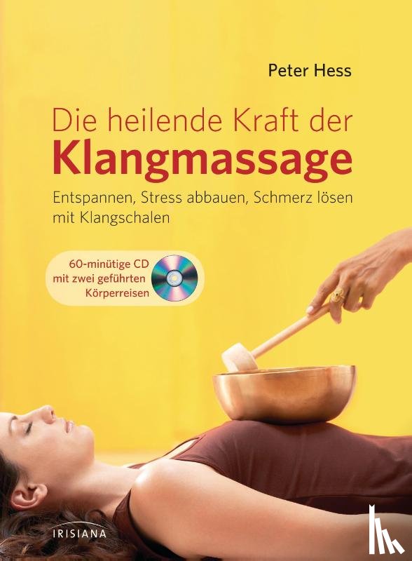 Hess, Peter - Die heilende Kraft der Klangmassage