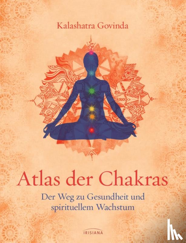 Govinda, Kalashatra - Atlas der Chakras