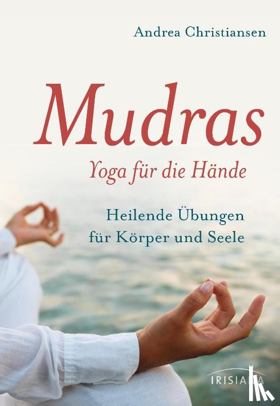 Christiansen, Andrea - Mudras - Yoga für die Hände