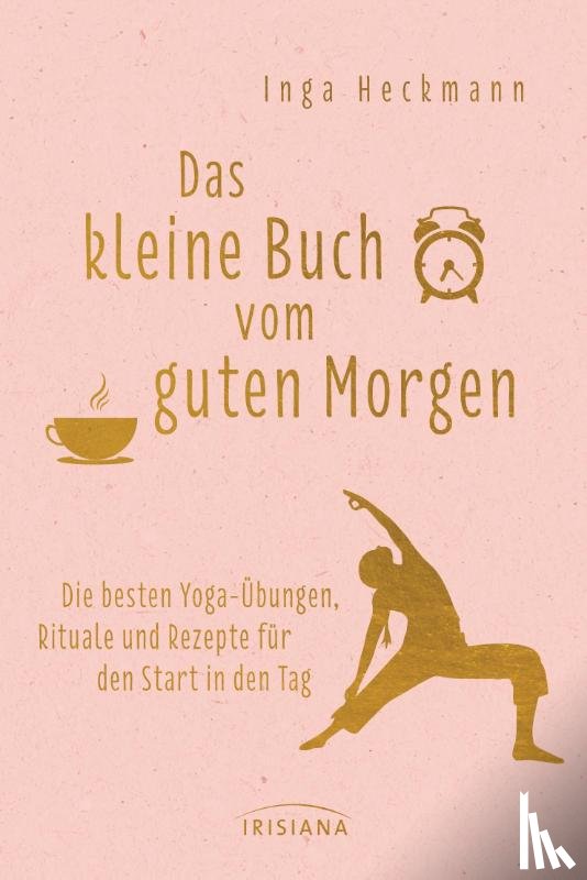 Heckmann, Inga - Das kleine Buch vom guten Morgen