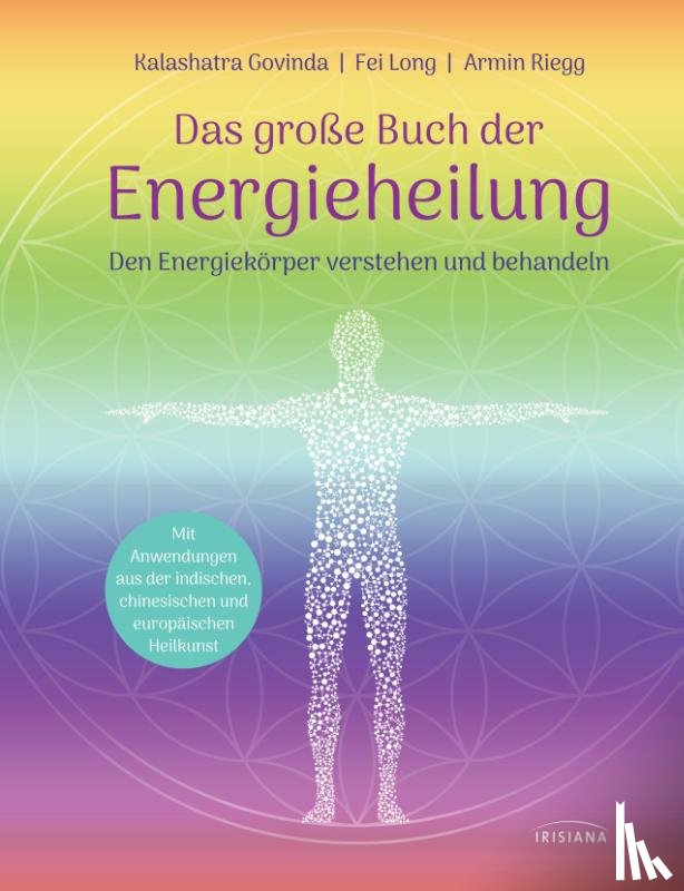 Govinda, Kalashatra, Long, Fei, Riegg, Armin - Das große Buch der Energieheilung