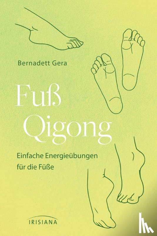 Gera, Bernadett - Fuß-Qigong