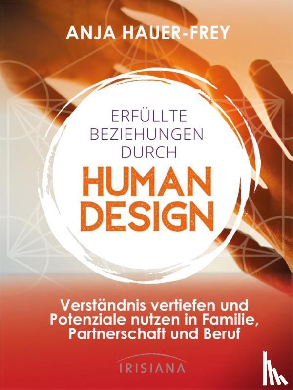 Hauer, Anja - Erfüllte Beziehungen mit Human Design