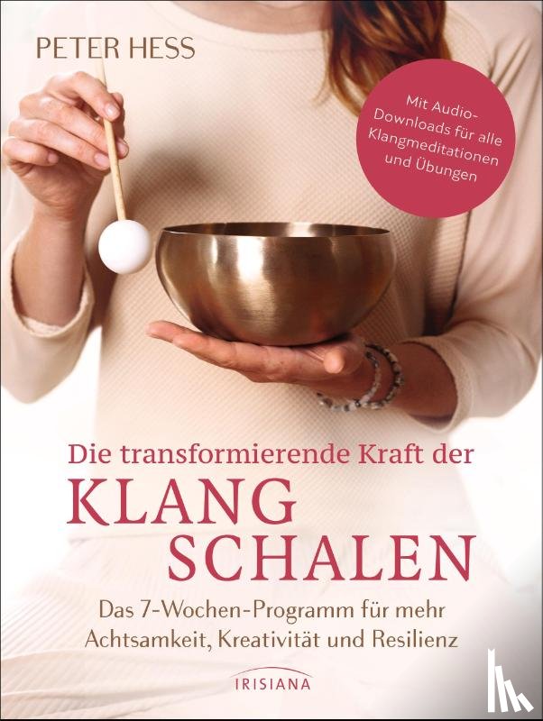 Hess, Peter - Die transformierende Kraft der Klangschalen