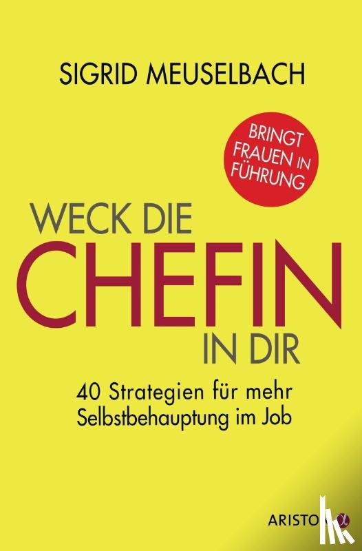 Meuselbach, Sigrid - Weck die Chefin in dir