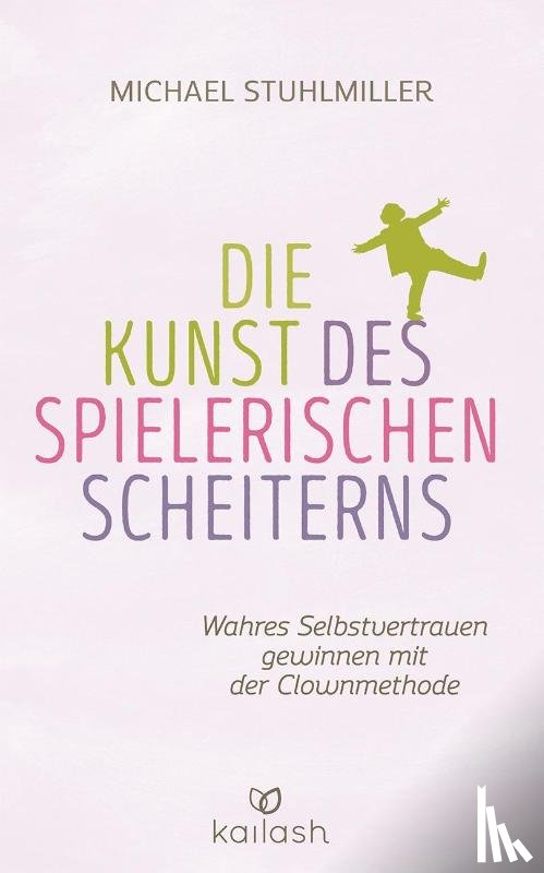 Stuhlmiller, Michael - Die Kunst des spielerischen Scheiterns