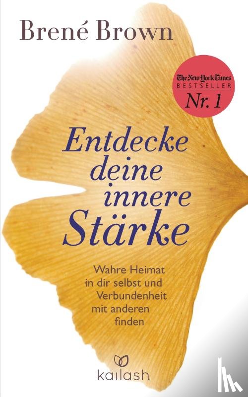 Brown, Brené - Entdecke deine innere Stärke