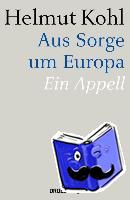 Kohl, Helmut - Aus Sorge um Europa