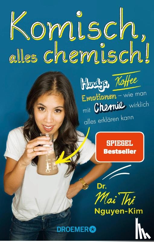 Nguyen-Kim, Mai Thi - Komisch, alles chemisch!