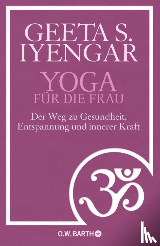 Iyengar, Gita S. - Yoga für die Frau