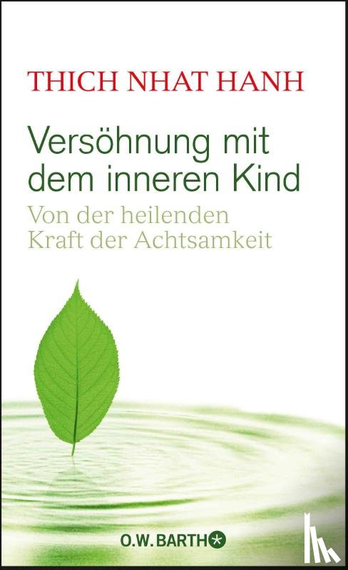 Thich Nhat Hanh - Versöhnung mit dem inneren Kind