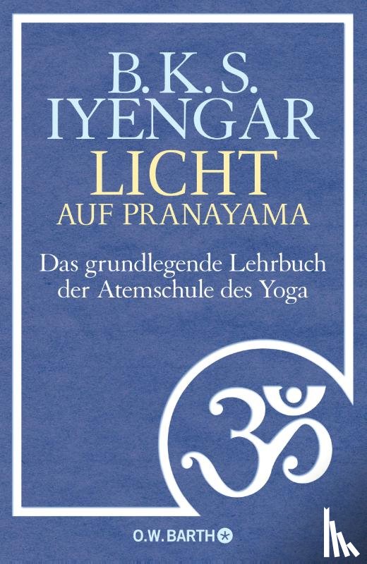 Iyengar, B. K. S. - Licht auf Pranayama
