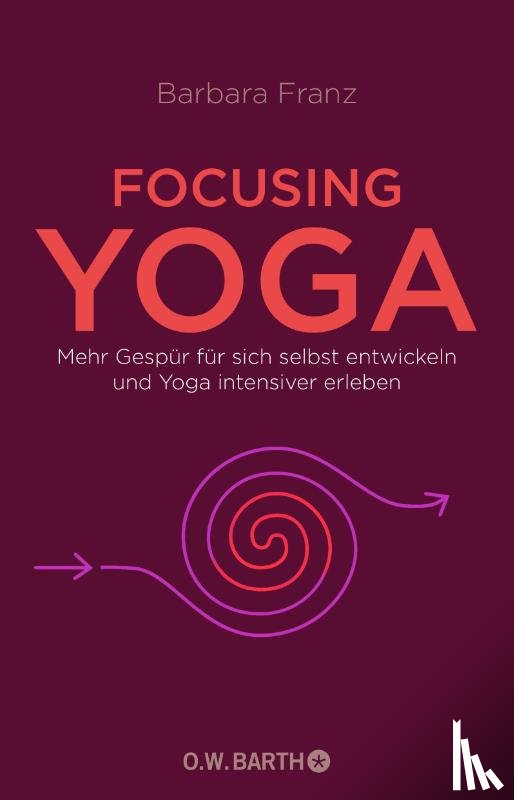 Franz, Barbara - Focusing Yoga
